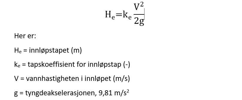 Formel for innløpstap: H